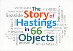 Hastings in 66 objects 